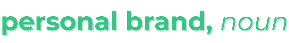 personal brand, noun