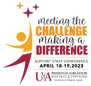 2023 Support Staff Conference Graphic Meeting the Challenge Making a Difference theme for Support Staff Conference scheduled for April 18-19, 2023. Abstract picture of person reaching for the stars. University of Arkansas System Division of Agriculture logo.